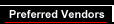 Preferred Vendors